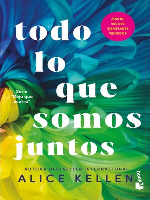 cover image of Todo lo que somos juntos (All That We Are Together) Let It Be Book 2